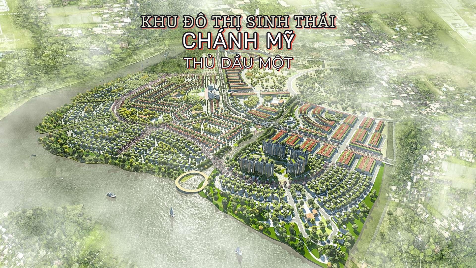 Toàn cảnh khu đô thị sinh thái Chánh Mỹ